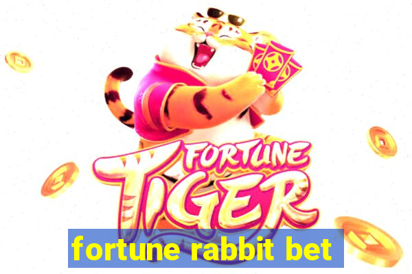 fortune rabbit bet